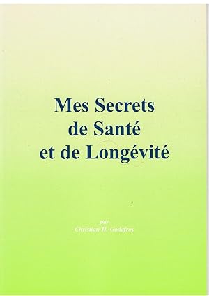 Seller image for Mes secrets de sant et de longvit for sale by Joie de Livre