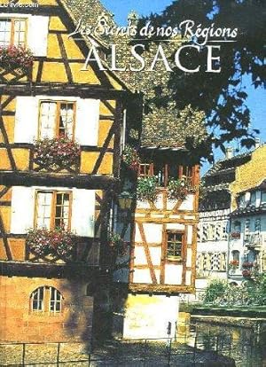 Les secrets de nos régions. alsace