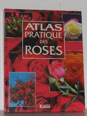 Atlas pratique des roses
