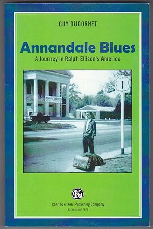 Bild des Verkufers fr Annandale Blues. a Journey in Ralph Ellison's America zum Verkauf von Beasley Books, ABAA, ILAB, MWABA