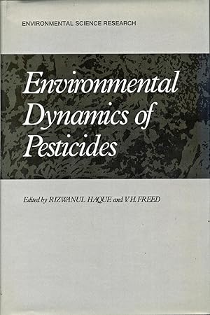 Environmental Dynamics of Pesticides [Environmental Science Research Series, Vol. 6]