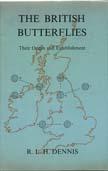 Imagen del vendedor de The British Butterflies: Their Origin and Establishment a la venta por Entomological Reprint Specialists