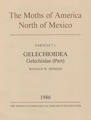 Imagen del vendedor de The Moths of America North of Mexico, including Greenland. Fascicle 7.1. Gelechioidea: Gelechiidae (Part): Dichomeridinae a la venta por Entomological Reprint Specialists