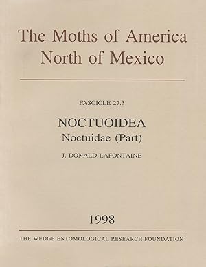 The Moths of America North of Mexico, including Greenland. Fascicle 27.3. Noctuoidea: Noctuidae (...