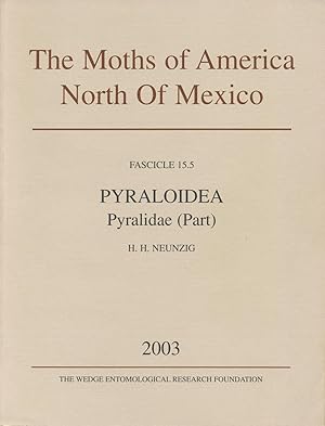 The Moths of America North of Mexico, including Greenland. Fascicle 15.5. Pyraloidea: Pyralidae (...