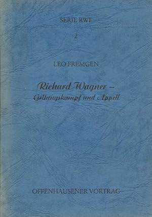 Seller image for Richard Wagner - Geltungskampf und Appell (Offenhausener Vortrag) for sale by ANTIQUARIAT H. EPPLER