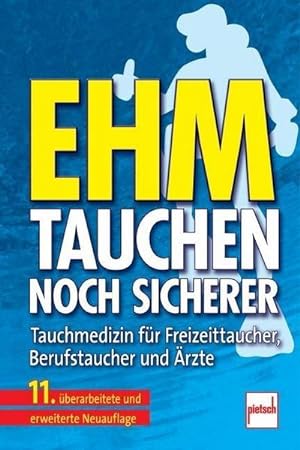 Immagine del venditore per Tauchen - noch sicherer; . : Tauchmedizin fr Freizeittaucher, Berufstaucher und rzte venduto da AHA-BUCH GmbH