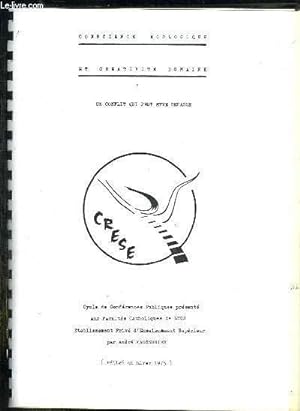 Seller image for CONSCIENCE ECOLOGIQUE EN CREATIVITE HUMAINE. UN CONFLIT QUI PEUT ETRE DEPASSE. for sale by Le-Livre