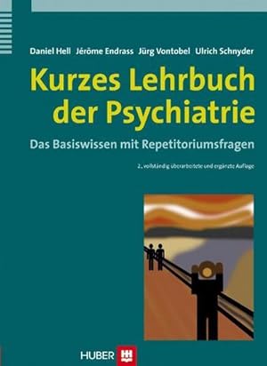 Seller image for Kurzes Lehrbuch der Psychiatrie : Das Basiswissen mit Repetitoriumsfragen for sale by AHA-BUCH GmbH