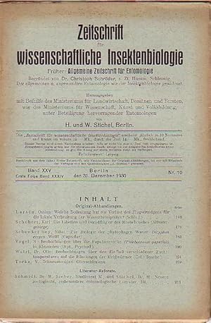 Image du vendeur pour Zeitschrift fr wissenschaftliche Insektenbiologie. Band XXV, Erste Folge Band XXXIV, Heft 10, Berlin, den 31. Dezember 1930. Mit Original-Abhandlungen von Ossian Larsn, Karl Schubert, Nihat Schewket Bey, R. Vogel, Otto Watzl und V. Torka. Literatur-Referate von M. Schmidt, M. Sieber, H. Stichel: Neuere zoologische, insbesondere entomologische Literatur. III. mis en vente par Antiquariat Carl Wegner