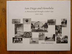 San Diego and Honolulu: A PhotoJournal through a Sailor's Eye, 1920-1943