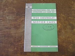 Imagen del vendedor de Instructions for the Operation and Care of 1934 Chevrolet Motor Cars. Master Series DA Passenger Models. Third Edition a la venta por Riverby Books