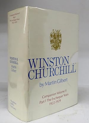 Seller image for Winston S. Churchill Volume V, Companion Part I. Documents. The Exchequer Years 1922-1929 for sale by Attic Books (ABAC, ILAB)