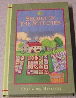 Secret in the Stitches (Patchwork Mysteries #8)