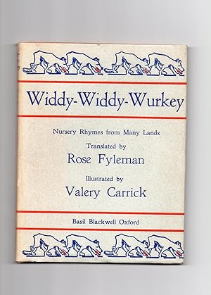 Widdy-Widdy-Wurkey: nursery rhymes from many lands translated