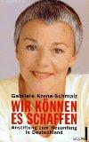 Wir können es schaffen : Anstiftung zum Neuanfang in Deutschland.