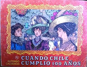 Cuando Chile cumplió 100 años