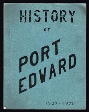 History of Port Edward 1907-1970