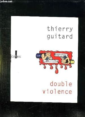 Seller image for DOUBLE VIOLENCE. for sale by Le-Livre