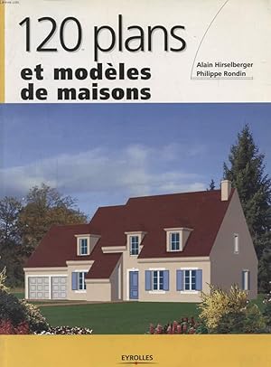 Seller image for 120 PLANS ET MODELES DE MAISONS for sale by Le-Livre