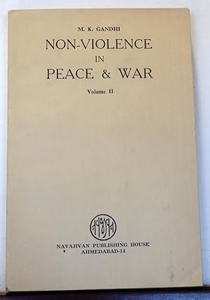 Image du vendeur pour NON-VIOLENCE IN PEACE AND WAR. VOLUME II mis en vente par RON RAMSWICK BOOKS, IOBA