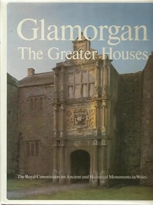 Seller image for An Inventory of the Ancient Monuments in Glamorgan Vol. IV Domestic Architecture from the Reformation to the Industrial Revolution Part 1 The Greater Houses. for sale by Saintfield Antiques & Fine Books