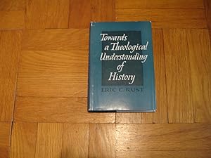 Seller image for Towards a Theological Understanding of History for sale by Harry Alter