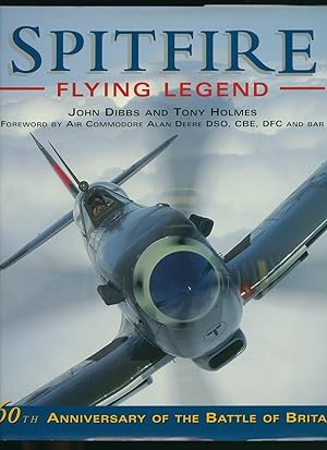 Image du vendeur pour Spitfire; Flying Legend [60th Anniversary of the Battle of Britain] mis en vente par Little Stour Books PBFA Member