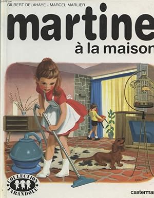 Image du vendeur pour MARTINE A LA MAISON mis en vente par Le-Livre