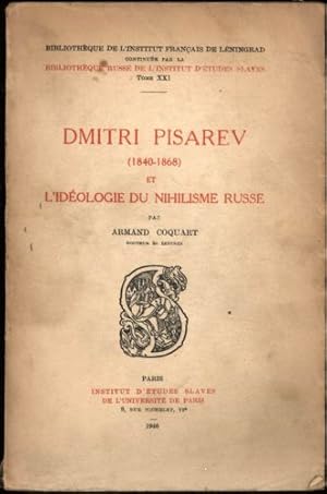 Bild des Verkufers fr Dmitri Pisarev (1840-1868) et L'Ideologie du Nihilisme Russe zum Verkauf von Sapience Bookstore