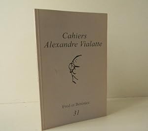 FRED ET BERENICE. Cahiers Alexandre Vialatte n° 31.