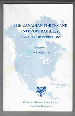 Bild des Verkufers fr The Canadian Forces and Interoperability: Panacea or Perdition? zum Verkauf von Riverwash Books (IOBA)