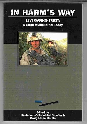 Image du vendeur pour In Harm's Way Leveraging Trust: A Force Multiplier for Today mis en vente par Riverwash Books (IOBA)