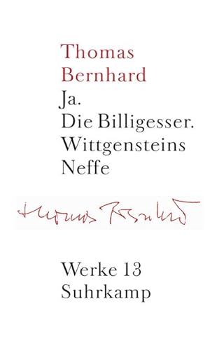 Bild des Verkufers fr Werke 13. Erzhlungen 3 : Ja. Die Billigesser. Wittgensteins Neffe zum Verkauf von AHA-BUCH GmbH