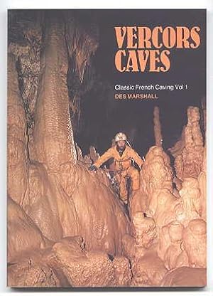 VERCORS CAVES. CLASSIC FRENCH CAVING - VOL. 1.