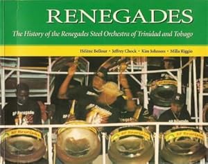 Image du vendeur pour Renegards: The History of the Renegades Steel Orchestra of Trinidad an Tobago mis en vente par Works on Paper