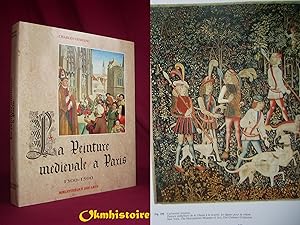 La peinture médiévale à Paris. 1300-1500 -------- TOME 2