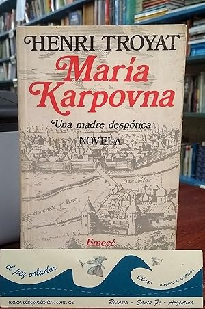 María Karpovna. Una Madre Despótica. Novela
