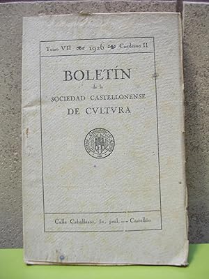 BOLETIN DE LA SOCIEDAD CASTELLONENSE DE CULTURA Tomo VII. Cuaderno II 1926. Monográfico sobre mos...