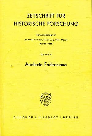 Analecta Friedericiana. Zeitschrift für Historische Forschung, Beiheft 4.