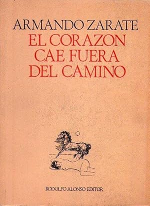 Imagen del vendedor de EL CORAZON CAE FUERA DE CAMINO a la venta por Buenos Aires Libros