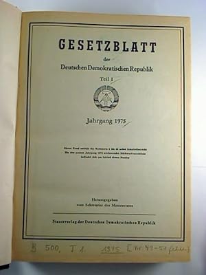 Gesetzblatt der Deutschen Demokratischen Republik. T. I. - Jg. 1975, Jan. - Dez. (Nr. 1 - 48)