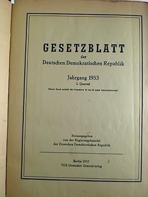 Gesetzblatt der Deutschen Demokratischen Republik. - Jg. 1953, 1. Halbjahr - Teilbd. I