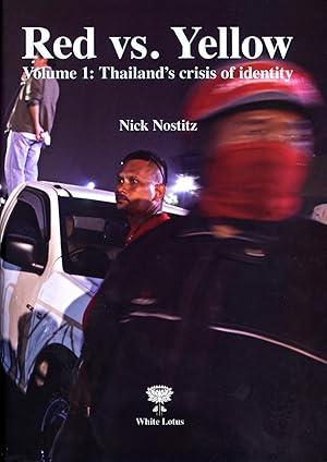 Imagen del vendedor de Red vs. Yellow: Volume 1: Thailand's Crisis of Idenity a la venta por Masalai Press