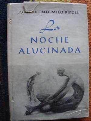 Imagen del vendedor de La noche alucinada a la venta por Libros del cuervo