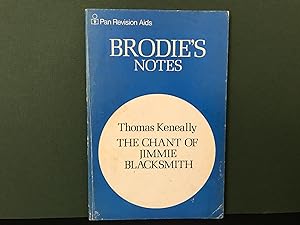 Seller image for Brodie's Notes on Thomas Keneally's The Chant of Jimmie Blacksmith (Pan Revision Aids) for sale by Bookwood