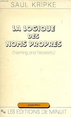 Bild des Verkäufers für LA LOGIQUE DES NOMS PROPRES zum Verkauf von Le-Livre