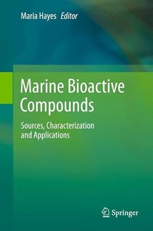 Bild des Verkufers fr Marine Bioactive Compounds : Sources, Characterization and Applications zum Verkauf von AHA-BUCH GmbH