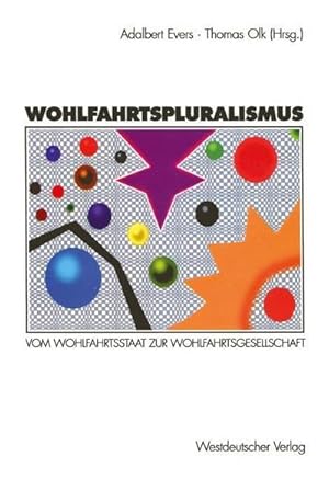 Seller image for Wohlfahrtspluralismus : Vom Wohlfahrtsstaat zur Wohlfahrtsgesellschaft for sale by AHA-BUCH GmbH