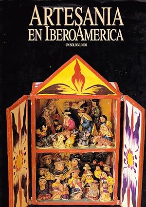 Immagine del venditore per Artesania En Iberoamerica: Un Solo Mundo venduto da Librera Monte Sarmiento